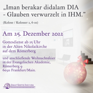 Gottesdienst Zum 1. Weihnachtstag / Ibadah Hari Natal 25.12.2022