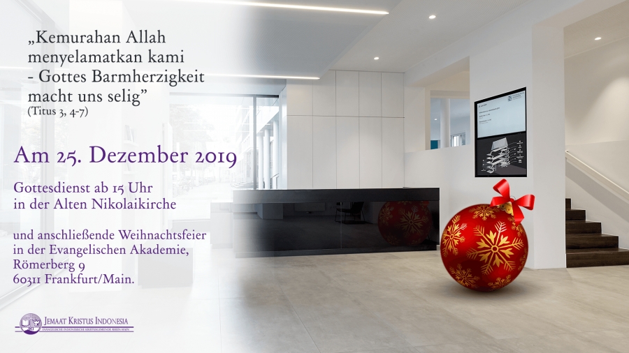 Gottesdienst zum 1. Weihnachtstag / Ibadah Hari Natal pertama, 25.12.2019