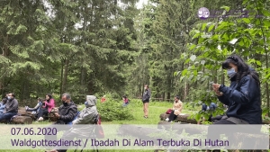 Rückblick Waldgottesdienst / Ulasan Ibadah alam terbuka di hutan 07.06.2020