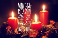 Gottesdienst zum 3. Advent / Ibadah Hari Minggu Adven Ketiga 15.12.2019